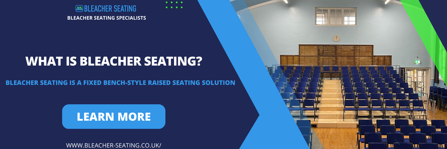 What is Bleacher Seating?